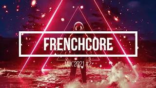 Frenchcore Mix 2021 #2