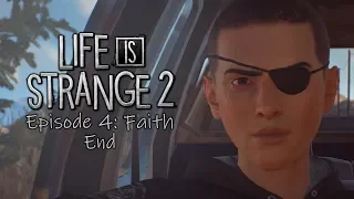 Life is Strange 2 Ep 4: Faith The End - Let's Play Blind Gameplay Walkthrough