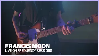 Francis Moon (live on Frequenzy)