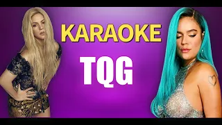 KAROL G, Shakira - TQG (KARAOKE)  #2