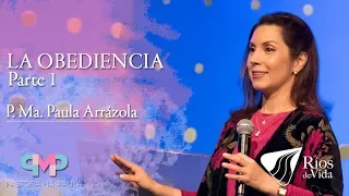 Pastora Ma. Paula Arrázola - La Obediencia Parte 1