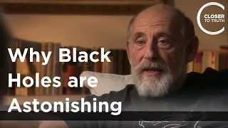 Leonard Susskind - Why Black Holes are Astonishing