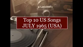 Top 10 Songs JUL 1965; Jackie DeShannon, Jay&Americans, Rolling Stones, Barbara Manson, Tom Jones...