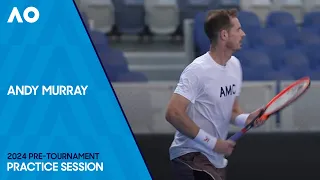 Andy Murray Practice Session | Australian Open 2024