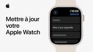 Mettre à jour votre Apple Watch | Assistance Apple