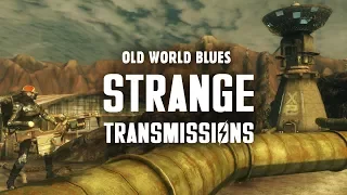 Old World Blues 2: Strange Transmissions - Fallout New Vegas Lore