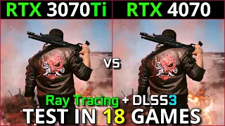 RTX 3070 Ti vs RTX 4070 | Test in 18 Games | 1440p & 2160p | With Ray Tracing + DLSS 3.0