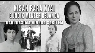 KISAH PARA NYAI GUNDIK MENEER BELANDA | DARI DASIMA SAMPAI SARITEM