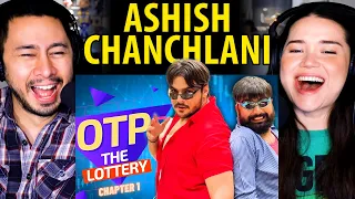 Ashish Chanchlani | OTP The Lottery Chapter 1 | Reaction by Jaby Koay & Achara Kirk