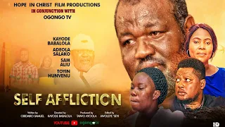 SELF AFFLICTION||LATEST GOSPEL MOVIE ON OGONGO TV