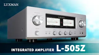 LUXMAN L-505Z Introduction: The Integrated Amplifier