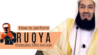 How to perform ruqyah I Protection from shaytan & evil eye I Mufti Menk I 2019