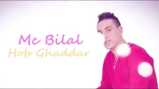 Bilal elghzaoui - HOB GHADDAR [ EXCLUSIVE VIDEO MUSIC ]