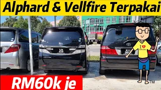 Review Kereta Terpakai #669 | Toyota Alphard & Vellfire Terpakai