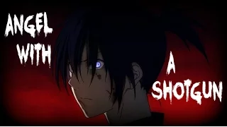 Noragami AMV [Angel with a shotgun]