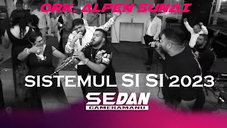 🇷🇴ORK. ROMANIEI ❌ ALPEN MINUNE ❌ SUNAY SES ❌ SISTEMUL SI SI 2023 ❌ LIVE | By  Sedan Cameramanu