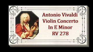 Vivaldi - Violin Concerto In E Minor RV 278