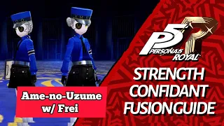 Persona 5 Royal - Fusion Guide: Ame-no-Uzume with Frei