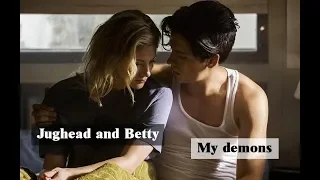 Jughead & Betty. My demons. Riverdale  (Бетти и Баклан)