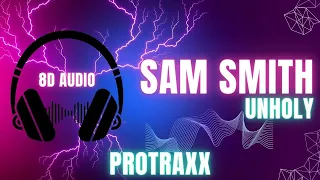 Sam Smith - Unholy (Ft. Kim Petras) [8D Audio]
