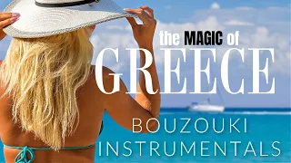 THE MAGIC OF GREECE - BOUZOUKI INSTRUMENTALS (2.5 hours Music Visualizer)