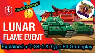 Lunar Flame Event Explained for WOT Blitz + T-34-3 & Type 64 Review + Hours Needed?