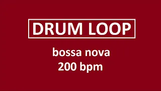 Simple bossa nova 200 BPM drum loop
