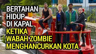 BERTAHAN HIDUP DI KAPAL KETIKA WABAH ZOMBIE MENGHANCURKAN KOTA