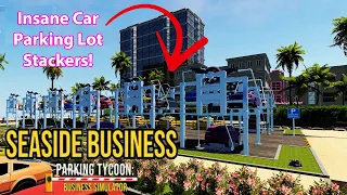 Parking Tycoon Business Simulator Seaside Business DLC- Part 8 - Crazy Parking Lot Machines!