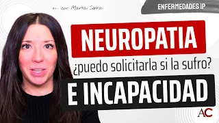 Neuropatía: Criterios para Incapacidad Permanente