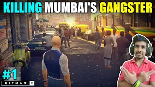 I CAME INDIA TO KILL MUMBAI'S GANGSTER | HITMAN 2 GAMEPLAY #1