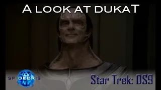 A Look at Dukat
