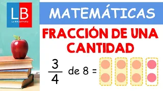 FRACCIÓN de una CANTIDAD para niños ✔👩‍🏫 PRIMARIA