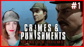 Sherlock Holmes: Crimes and Punishments | Начинаем расследование с Наташей 💋[Часть 1]