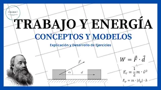 Trabajo y Energía - Conceptos, modelos y sistemas