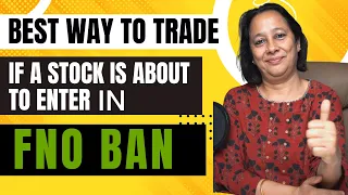 STOCK ENTERING FNO BAN !!! BEST WAY TO TRADE IN STOCKS ABPOUT TO ENTER BAN | #STOCKS | #FNOBAN |