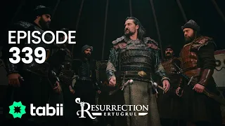 Resurrection: Ertuğrul | Episode 339