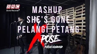 She's Gone X Pelangi Petang Mashup (Cover By Putera Muhammad ft Xpose)