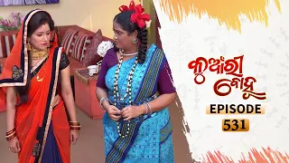 Kunwari Bohu | Full Ep 531 | 17th Sept 2020 | Odia Serial – TarangTV