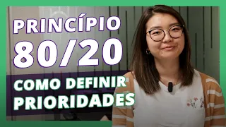 80/20 | Saiba como definir suas PRIORIDADES com a técnica de organização do Princípio de Pareto!