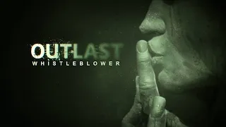 Outlast: Whistleblower - Продолжаем играть #2