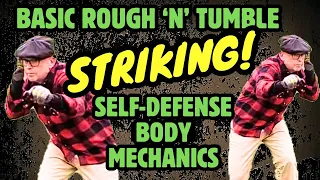 Basic Striking and Body Mechanics for Self-Defense (Rough and Tumble Style)