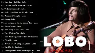 The Best Songs Of Lobo - Lobo Greatest Hits Full Album 2023