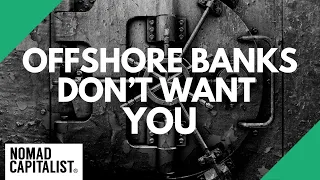These Offshore Banks Don’t Want You
