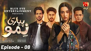 Pyari Nimmo Episode 08 | Hira Khan - Haris Waheed - Asim Mehmood - Erum Akhter | Geo Kahani