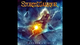 StormWarrior - 2014 - Thunder & Steele [Full Album]