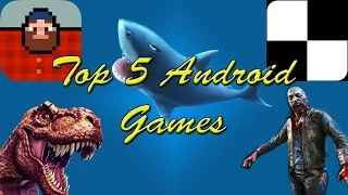 Top 5 Free Android Games - I Currently Play