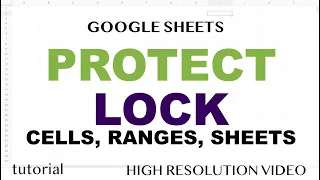 Google Sheets - Protect (Lock) Certain Cells, Ranges, Sheets, Formulas from Editing