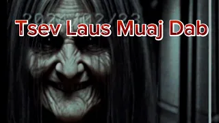 Dab Neeg Tsev Laus Muaj Dab: Graveyard Shift #hmongstories #horrorstories #hmoobdabneeg #dabneegdab