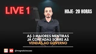 As 3 MAIORES mentiras já contadas sobre as Vendas ao Governo | Aquecimento 1